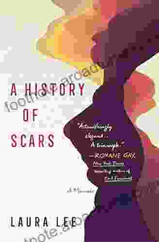 A History of Scars: A Memoir