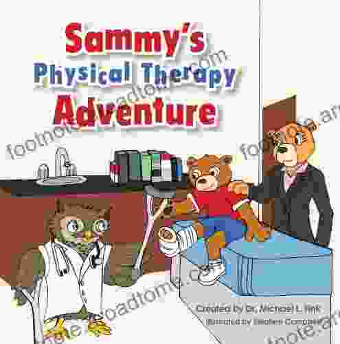 Sammy S Physical Therapy Adventure Michael Fink