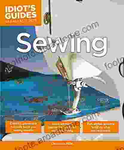 Sewing (Idiot S Guides) Cinnamon Miles