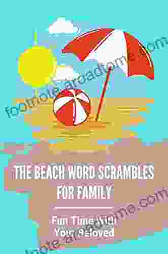 The Beach Word Scrambles For Family: Fun Time With Your Beloved: Enhancing Imagination