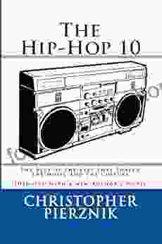 The Hip Hop 10: The Best Of The Best That Shaped The Music And The Culture