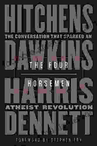 The Four Horsemen: The Conversation That Sparked An Atheist Revolution