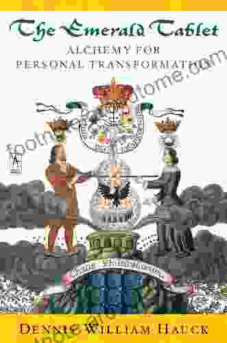 The Emerald Tablet: Alchemy Of Personal Transformation (Compass)