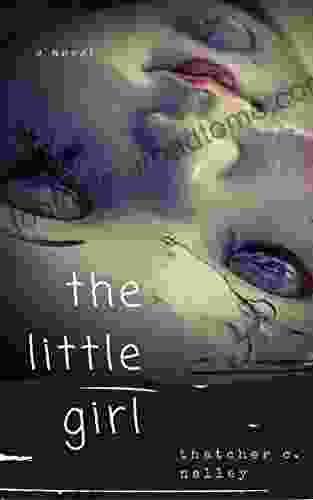 The Little Girl Thatcher C Nalley