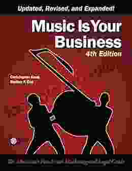 Music Is Your Business: The Musician S FourFront Marketing And Legal Guide