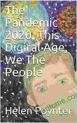 The Pandemic 2024 This Digital Age We The People