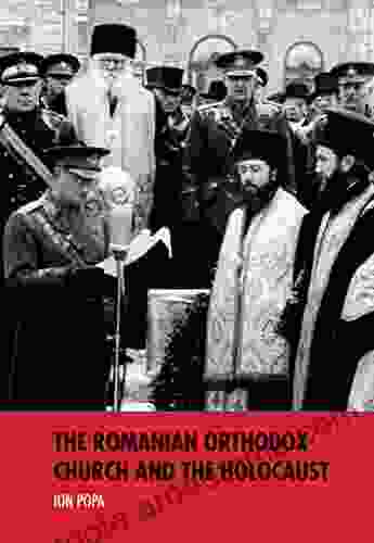 The Romanian Orthodox Church and the Holocaust (Studies in Antisemitism)