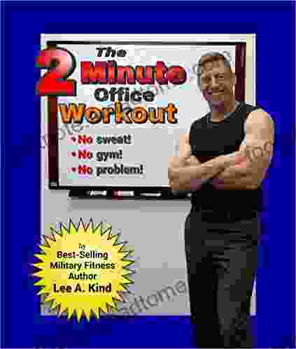 The Two Minute Office Workout No Sweat No Gym No Problem