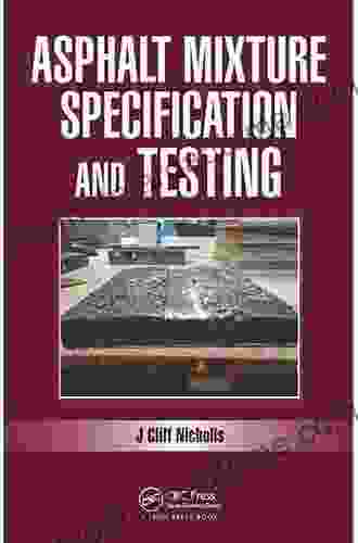 Asphalt Mixture Specification and Testing