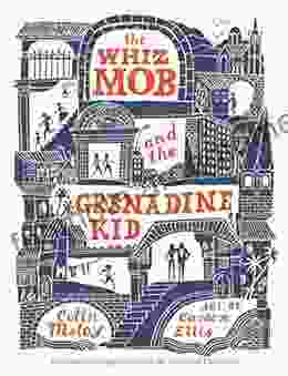 The Whiz Mob And The Grenadine Kid