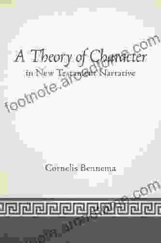 A Theory Of Character In New Testament Narrative