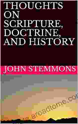 THOUGHTS ON SCRIPTURE DOCTRINE AND HISTORY