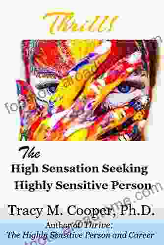 Thrill: The High Sensation Seeking Highly Sensitive Person