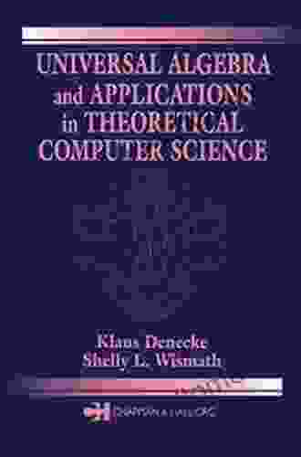 Universal Algebra and Applications in Theoretical Computer Science