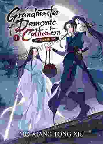 Grandmaster Of Demonic Cultivation: Mo Dao Zu Shi (Novel) Vol 1