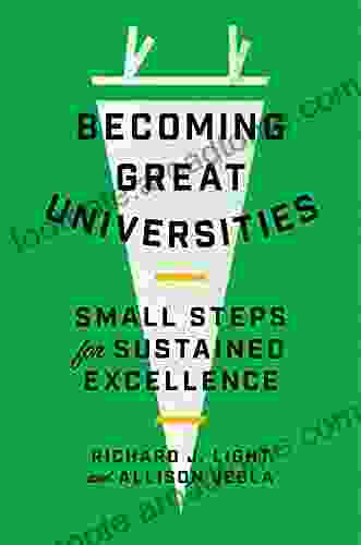 Becoming Great Universities: Small Steps for Sustained Excellence