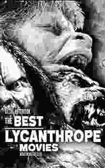 The Best Lycanthrope Movies (Movie Monsters 2024 (Color))