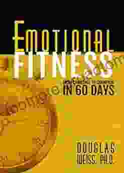 Emotional Fitness Douglas Weiss