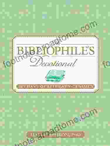 The Bibliophile S Devotional: 365 Days Of Literary Classics