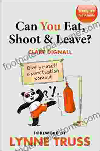 Can You Eat Shoot And Leave? (Workbook)