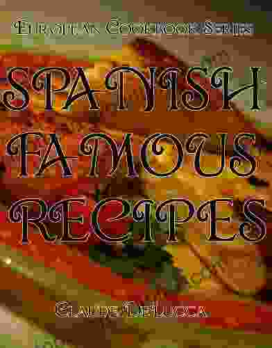 European Cookbook Series: Spanish Famous Recipes