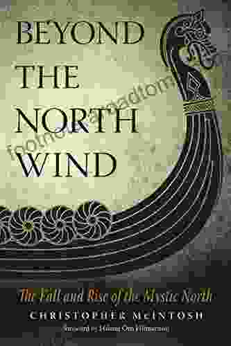 Beyond The North Wind: The Fall And Rise Of The Mystic North