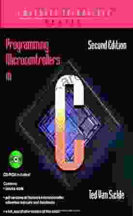 Programming Microcontrollers In C (Embedded Technology Series)