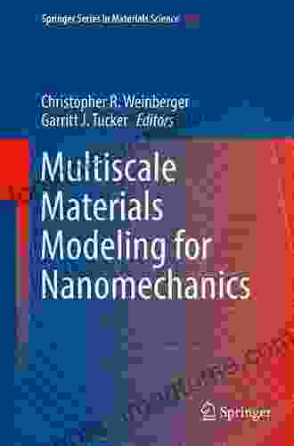 Multiscale Materials Modeling For Nanomechanics (Springer In Materials Science 245)