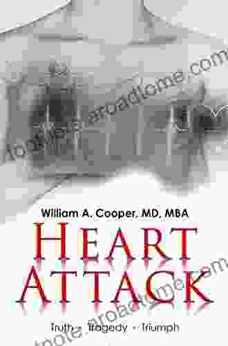 Heart Attack: Truth Tragedy Triumph