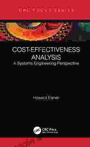 Cost Effectiveness Analysis: A Systems Engineering Perspective