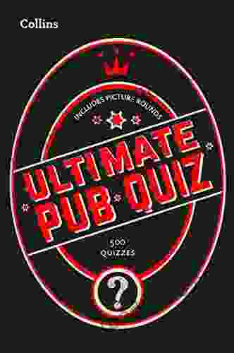 Collins Ultimate Pub Quiz: 10 000 Easy Medium And Difficult Questions With Picture Rounds (Collins Puzzle Books)