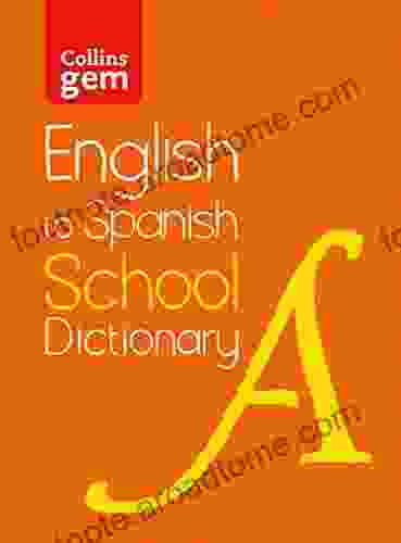 English To Spanish (One Way) School Gem Dictionary: One Way Translation Tool For (Collins School Dictionaries)