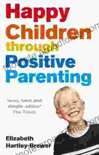 Happy Children Through Positive Parenting