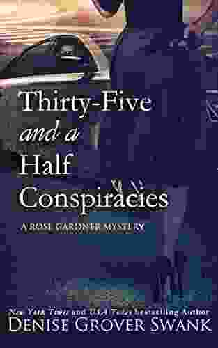 Thirty Five And A Half Conspiracies (Rose Gardner Mystery 8)