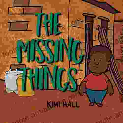 The Missing Things Kimi Hall