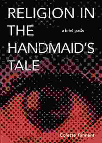 Religion In The Handmaid S Tale: A Brief Guide