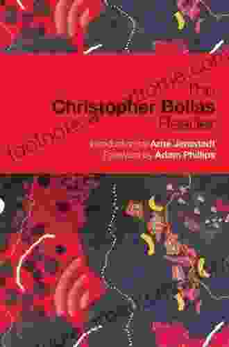 The Christopher Bollas Reader Christopher Bollas