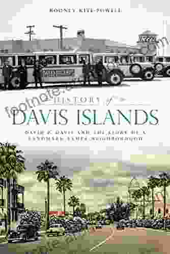 History of Davis Islands: David P Davis and the Story of a Landmark Tampa Neighborhood