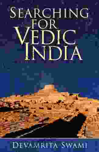 Searching For Vedic India Cindy Yik Yi Chu