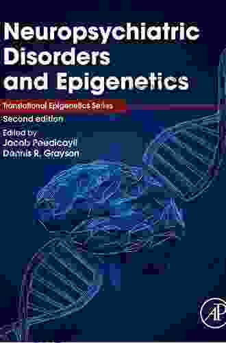 Neuropsychiatric Disorders And Epigenetics (Translational Epigenetics)