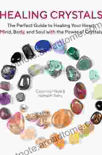 Crystals For Beginners: Basic Guide To The Essential Healing Power Of Crystal