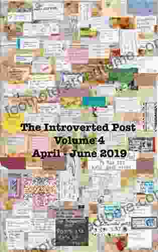 The Introverted Post Volume 4: April June 2024