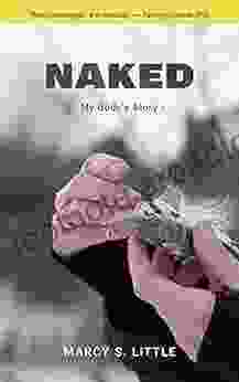 Naked: My Body S Story Marcy Little