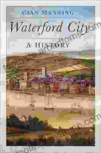 Waterford City: A History Cian Manning