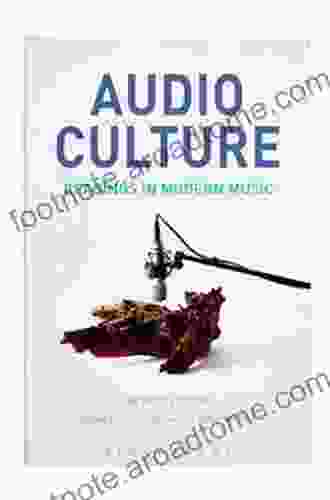 Audio Culture Revised Edition: Readings In Modern Music