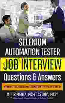 Selenium Automation Tester Job Interview Questions Answers 2024: Winning The Selenium Automation Testing Interview